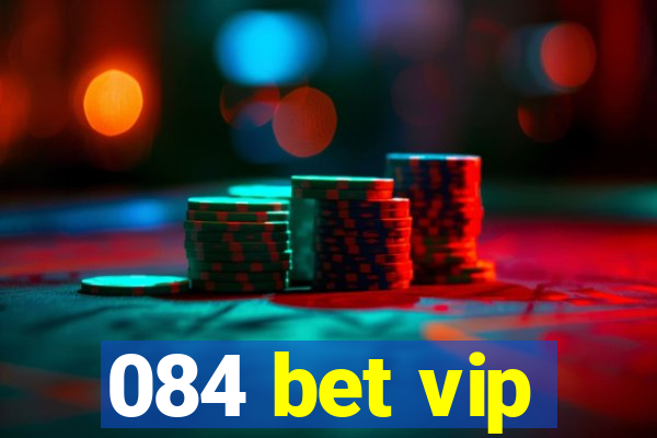 084 bet vip